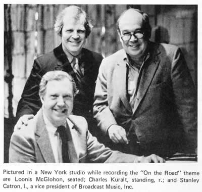 Pictured in a New York studio while recording the "On the Road" theme are Loonis McGlohon, seated; Charles Kuralrt, standing, r.; and Stanley Catron, l., a vice president of Broadcast Music, Inc.